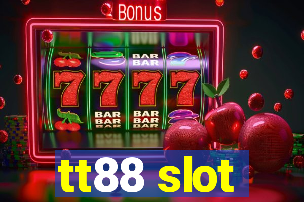 tt88 slot