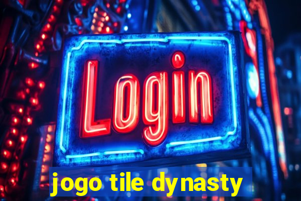 jogo tile dynasty