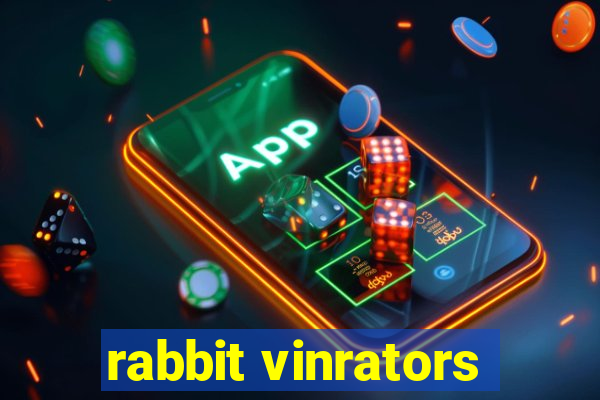 rabbit vinrators