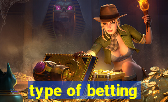 type of betting