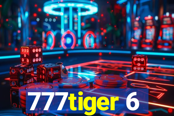 777tiger 6