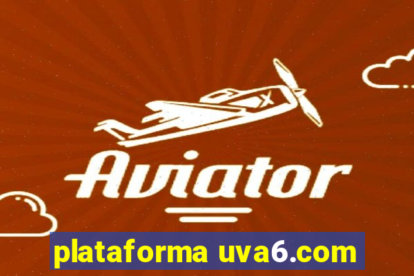 plataforma uva6.com