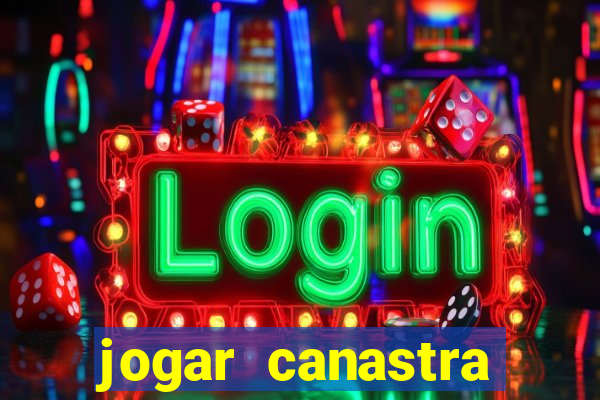 jogar canastra online valendo dinheiro