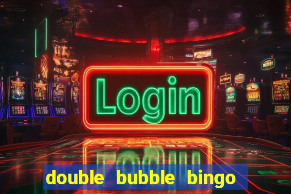 double bubble bingo welcome offer