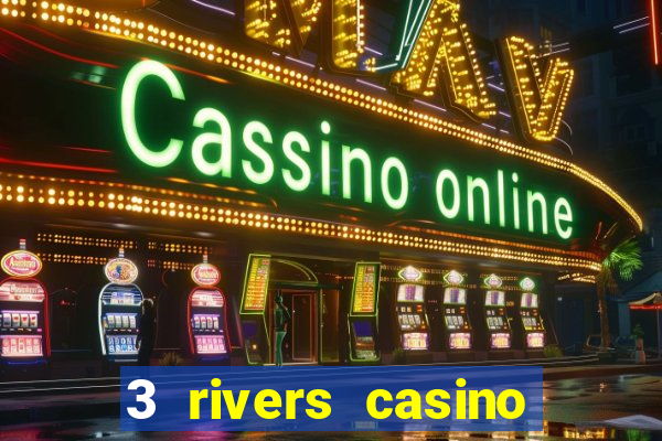 3 rivers casino florence or