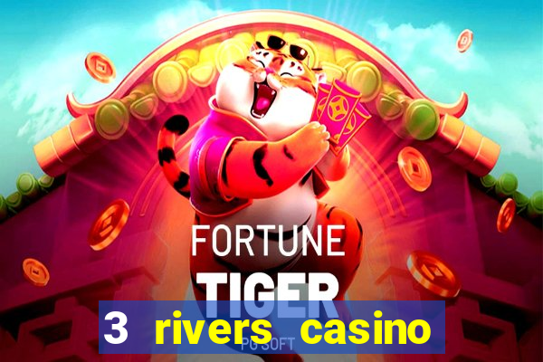 3 rivers casino florence or