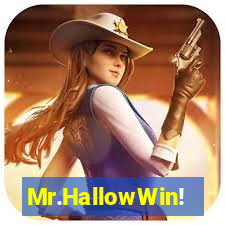 Mr.HallowWin!