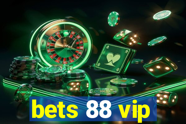 bets 88 vip