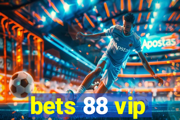 bets 88 vip