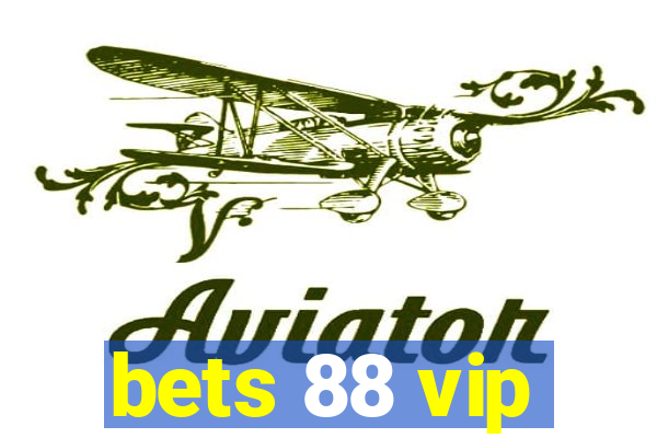 bets 88 vip