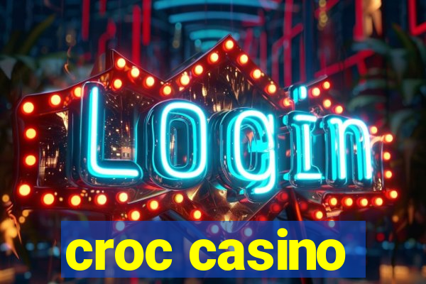 croc casino