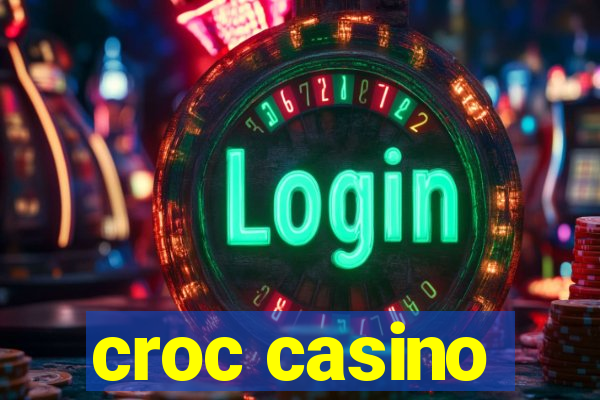 croc casino