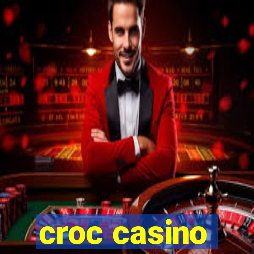 croc casino