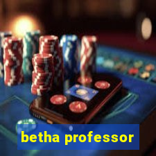 betha professor