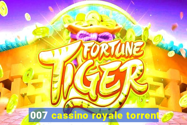 007 cassino royale torrent