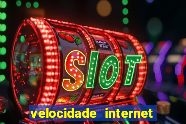 velocidade internet para jogar online