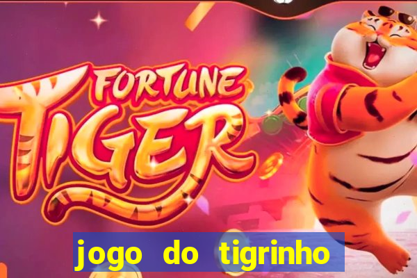 jogo do tigrinho com 1 real