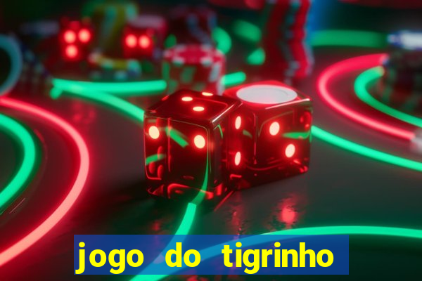 jogo do tigrinho com 1 real