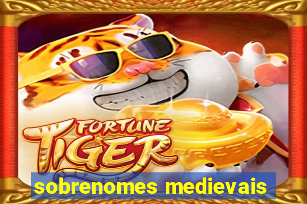 sobrenomes medievais