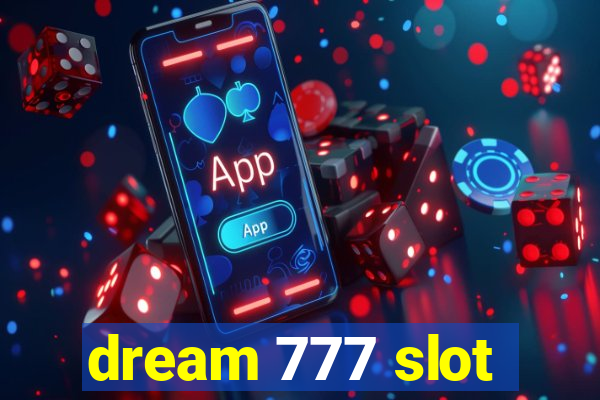 dream 777 slot