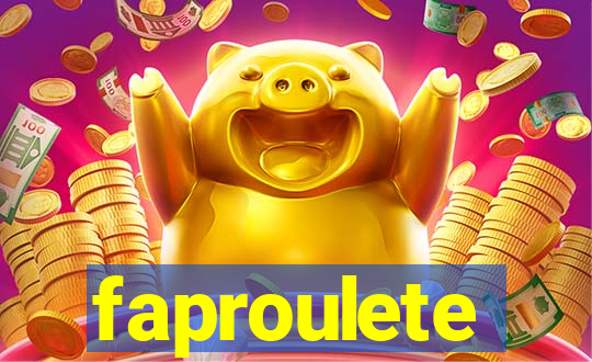 faproulete