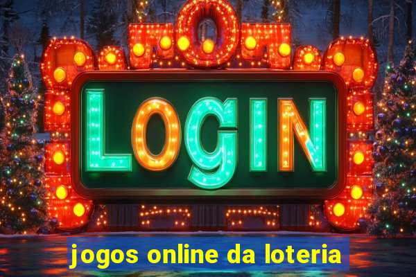 jogos online da loteria