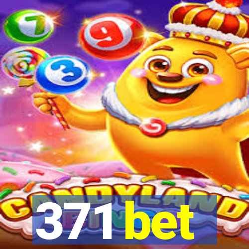 371 bet