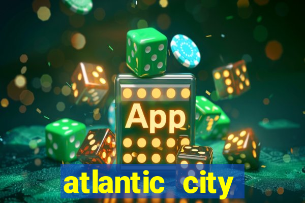 atlantic city casino and resort