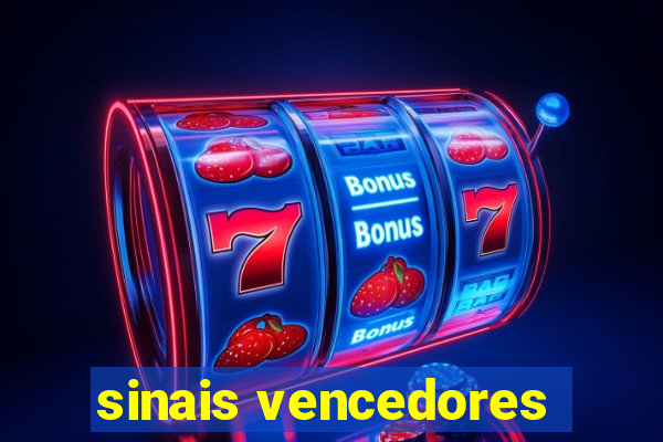 sinais vencedores