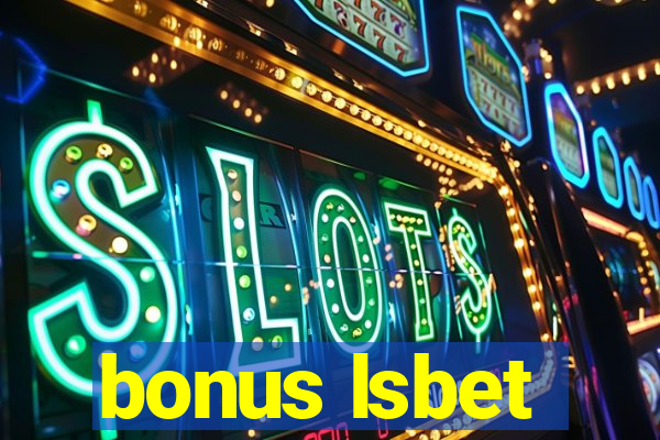 bonus lsbet