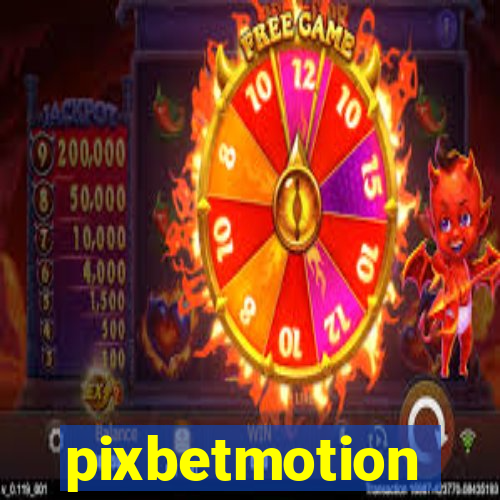 pixbetmotion