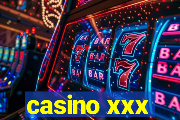 casino xxx