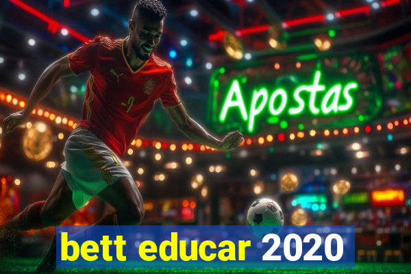 bett educar 2020