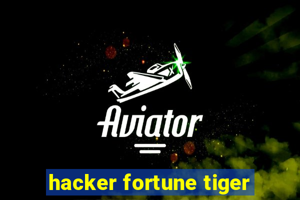 hacker fortune tiger