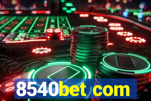 8540bet com