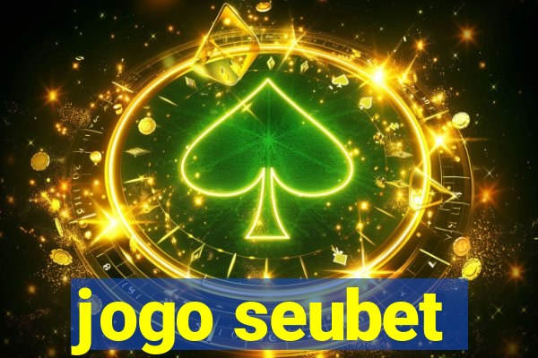 jogo seubet