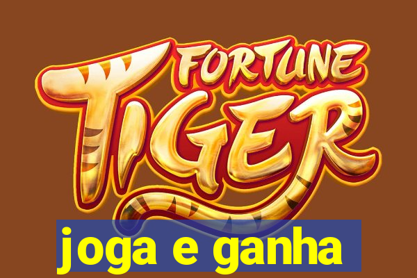 joga e ganha