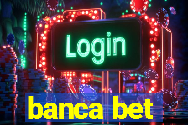 banca bet