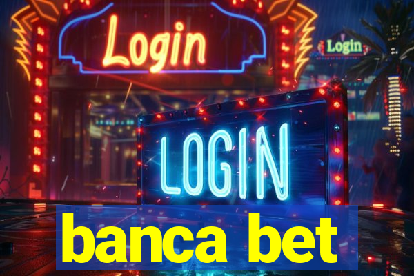 banca bet