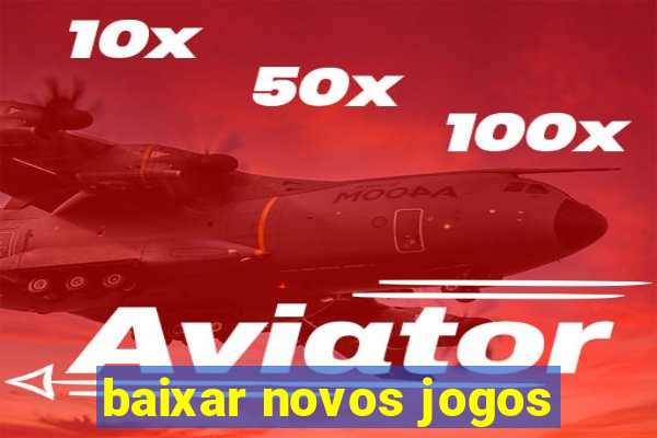 baixar novos jogos