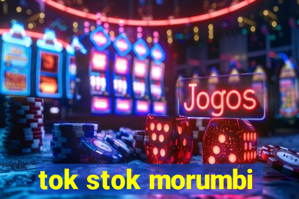 tok stok morumbi