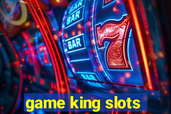 game king slots