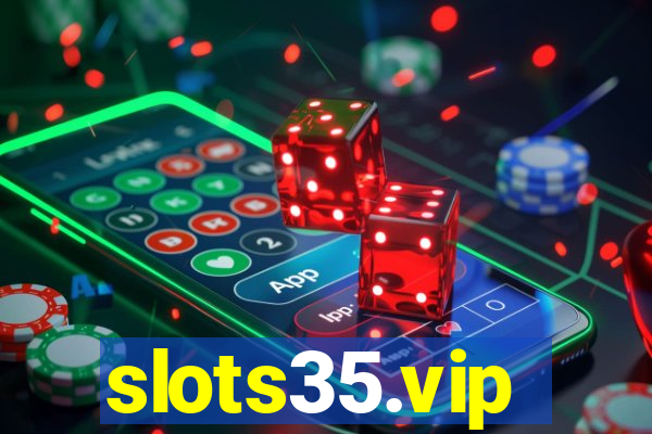 slots35.vip