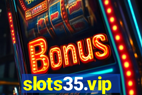 slots35.vip