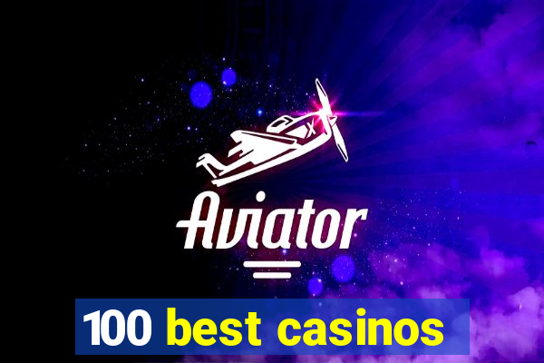 100 best casinos