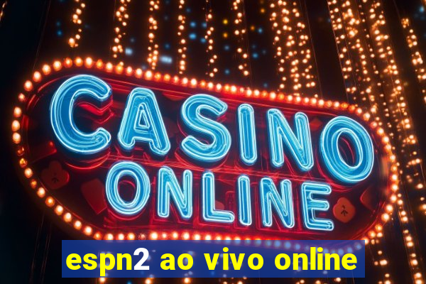 espn2 ao vivo online