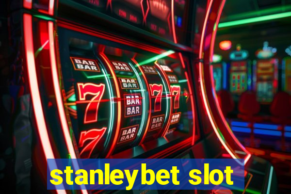 stanleybet slot