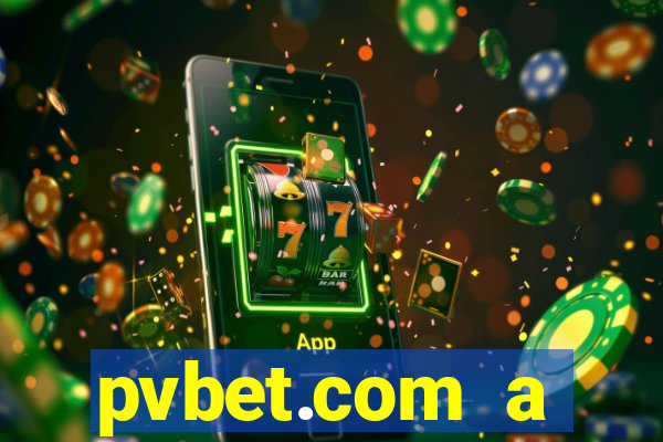 pvbet.com a plataforma de jogos de cassino