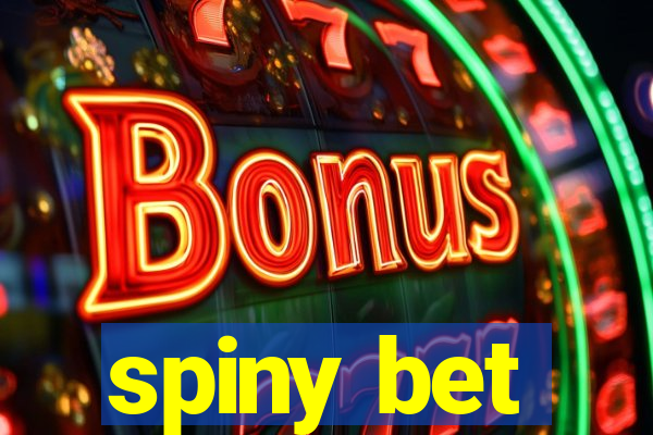 spiny bet