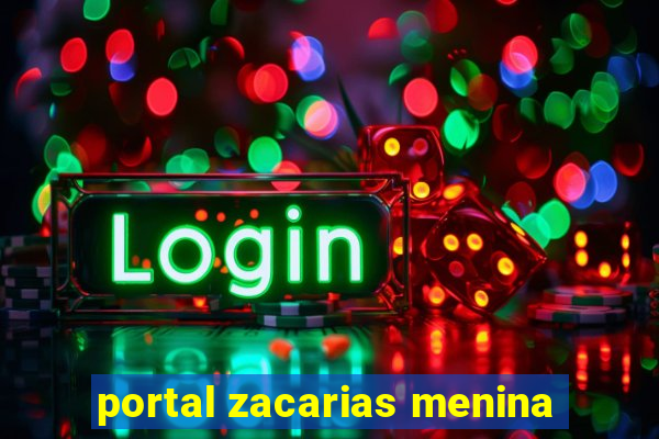 portal zacarias menina